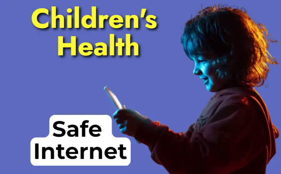 Children's Health and Safe use of the Internet