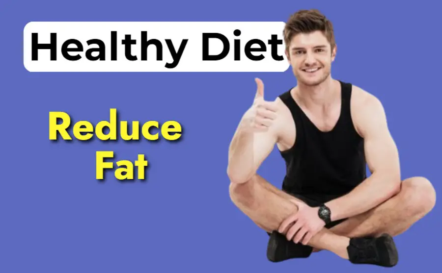 Healthy Diet and Vegetables to reduce Fat